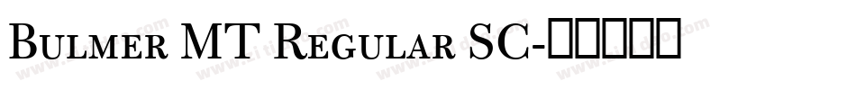 Bulmer MT Regular SC字体转换